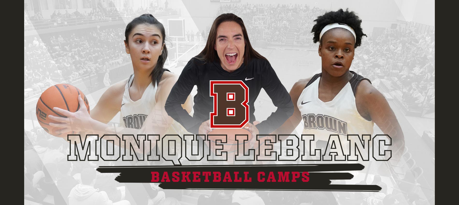 Monique LeBlanc Basketball Camps Brown University